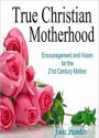 True Christian Motherhood