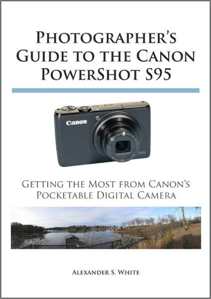 Photographer's Guide to the Canon PowerShot S95