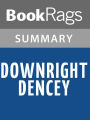Downright Dencey by Caroline Dale Snedeker l Summary & Study Guide