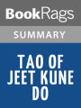 Tao of Jeet Kune Do by Bruce Lee Summary & Study Guide