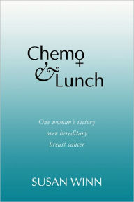Title: Chemo and Lunch, Author: Susan Winn
