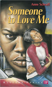 Title: Someone to Love Me (Bluford Series $4), Author: Anne Schraff