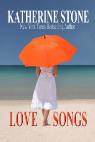 Title: Love Songs, Author: Katherine Stone