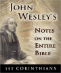 John Wesley's Notes on the Entire Bible-The Book of 1st Corinthians