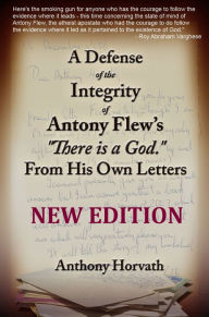 Title: A Defense of the Integrity of Antony Flew's 