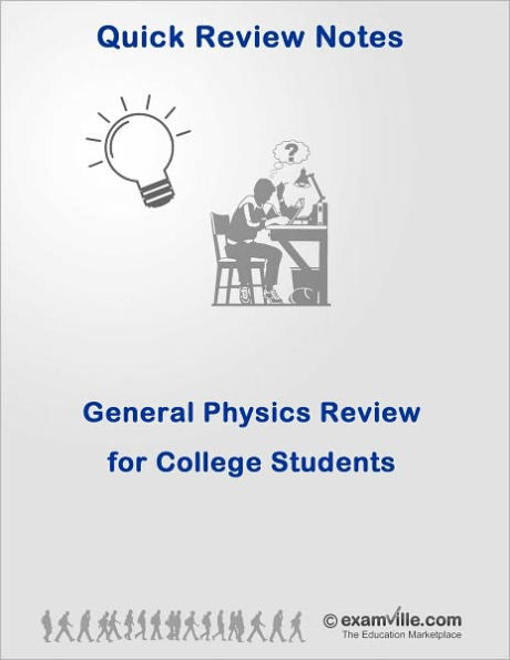 General Physics Review for College Students