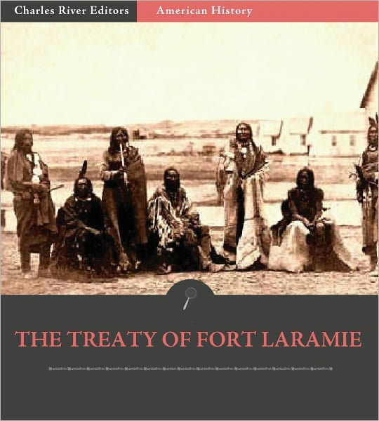 The Treaty of Fort Laramie by United States Government eBook Barnes