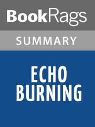 Title: Echo Burning by Lee Child l Summary & Study Guide, Author: BookRags
