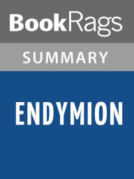 Title: Endymion by Dan Simmons l Summary & Study Guide, Author: BookRags