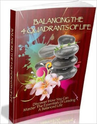 Title: Balancing The 4 Quadrants Of Life - Self Esteem Study Guide eBook ..., Author: Self  Improvement