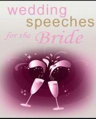 Title: Wedding Speeches for the Bride, Author: Anonymous