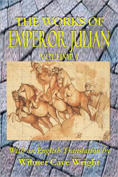 THE WORKS OF EMPEROR JULIAN