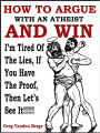 How To Argue With An Atheist And Win