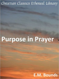 Purpose in Prayer