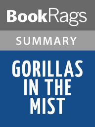 Title: Gorillas in the Mist by Dian Fossey l Summary & Study Guide, Author: BookRags