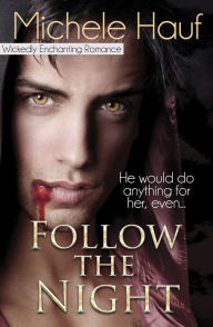 Follow the Night
