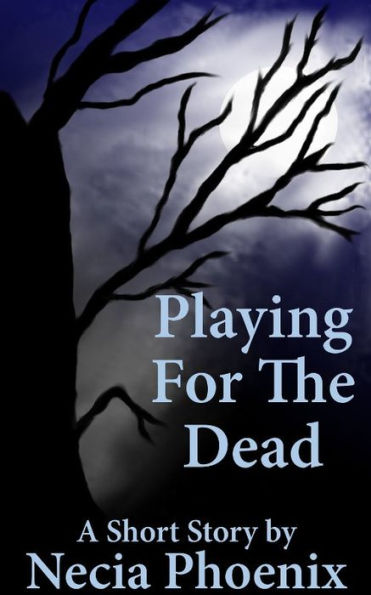 Playing for the Dead
