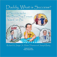 Title: Daddy, What is Success?, Author: Richard A. Singer