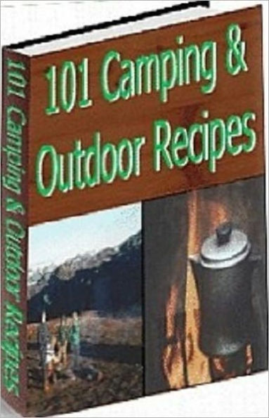 Your Kitchen Guide eBook - 101 Camping & Outdoor Recipes