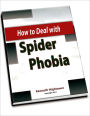 How to Deal with Spider Phobia