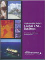 Understanding Today's Global LNG Business