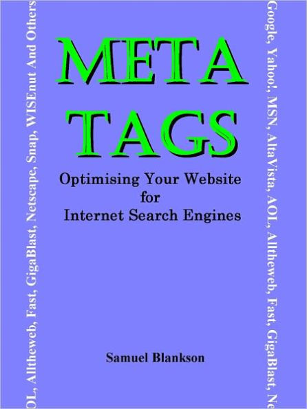 META TAGS - Optimising Your Website for Internet Search Engines