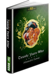 Title: Twenty Years After: d'Artagnan Romances #2 (FLT Classics Series), Author: Alexandre Dumas