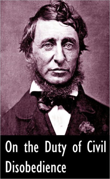 Duty of Civil Disobedience by Henry David Thoreau (Exclusive Verison) - (Bentley Loft Classics book #25)