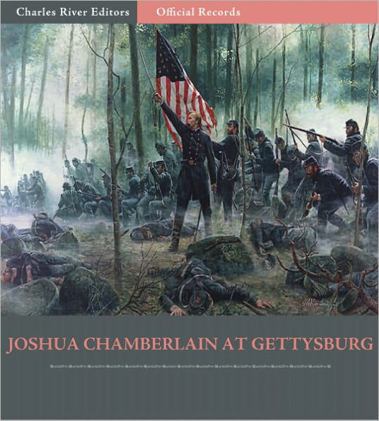 Official Records of the Union and Confederate Armies: Joshua Chamberlain's Account of the Battle of Gettysburg (Illustrated)