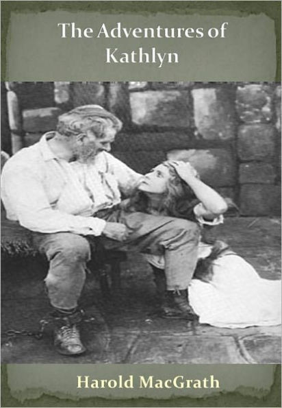 The Adventures of Kathlyn w/ Direct link technology (A Romantic Adventure)