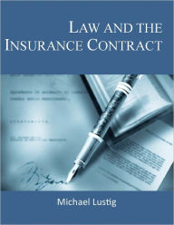 Title: Law and the Insurance Contract, Author: Michael Lustig