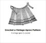 Crochet a Vintage Apron Pattern - Vintage Crocheted Apron Pattern