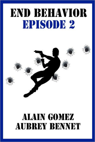End Behavior: Episode 2