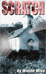 Title: Scratch, Author: Wayne Wise