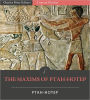 The Maxims of Ptah-Hotep