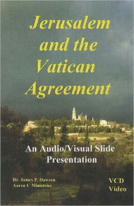 Title: Jerusalem and the Vatican Agreement, Author: James Phillip Dawson