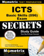 ICTS Basic Skills (096) Exam Secrets Study Guide: ICTS Test Review for the Illinois Certification Testing System