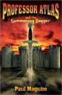 Professor Atlas and the Summoning Dagger