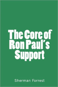 The Core of Ron Paul's Support