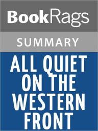 All Quiet on the Western Front by Erich Maria Remarque Summary & Study Guide