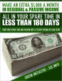 Make an Extra $1,000 a Month in Residual & Passive Income All In Your Spare Time in Less Than 180 Days!