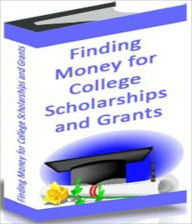 Title: Finding Money for College Scholarships and Grants, Author: Irwing