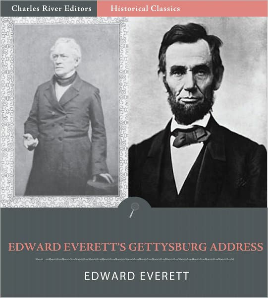 The Gettysburg Address of Edward Everett (Illustrated) by Edward