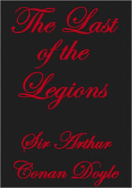 THE LAST OF THE LEGIONS