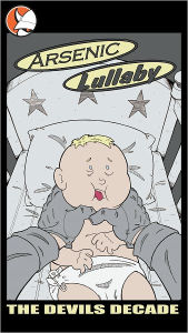 Arsenic Lullaby : The Devil's Decade Part 4