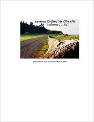 Lessons in Electric Circuits Volume I - DC