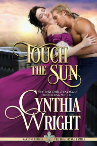 Touch the Sun (Rakes & Rebels, Book 3)