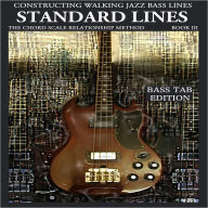Title: Constructing Walking Jazz Bass Lines Bk III Standard Lines - Standards, bebop , Latin jazz, Author: Steven Mooney