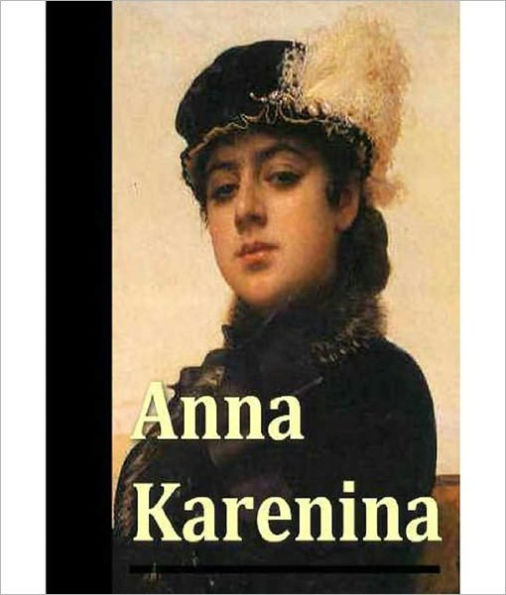 Ana Karenina: A Literary Classic By Leo Tolstoy!