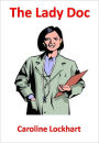 The Lady Doc w/ Direct link technology (A Western Adventure Story)